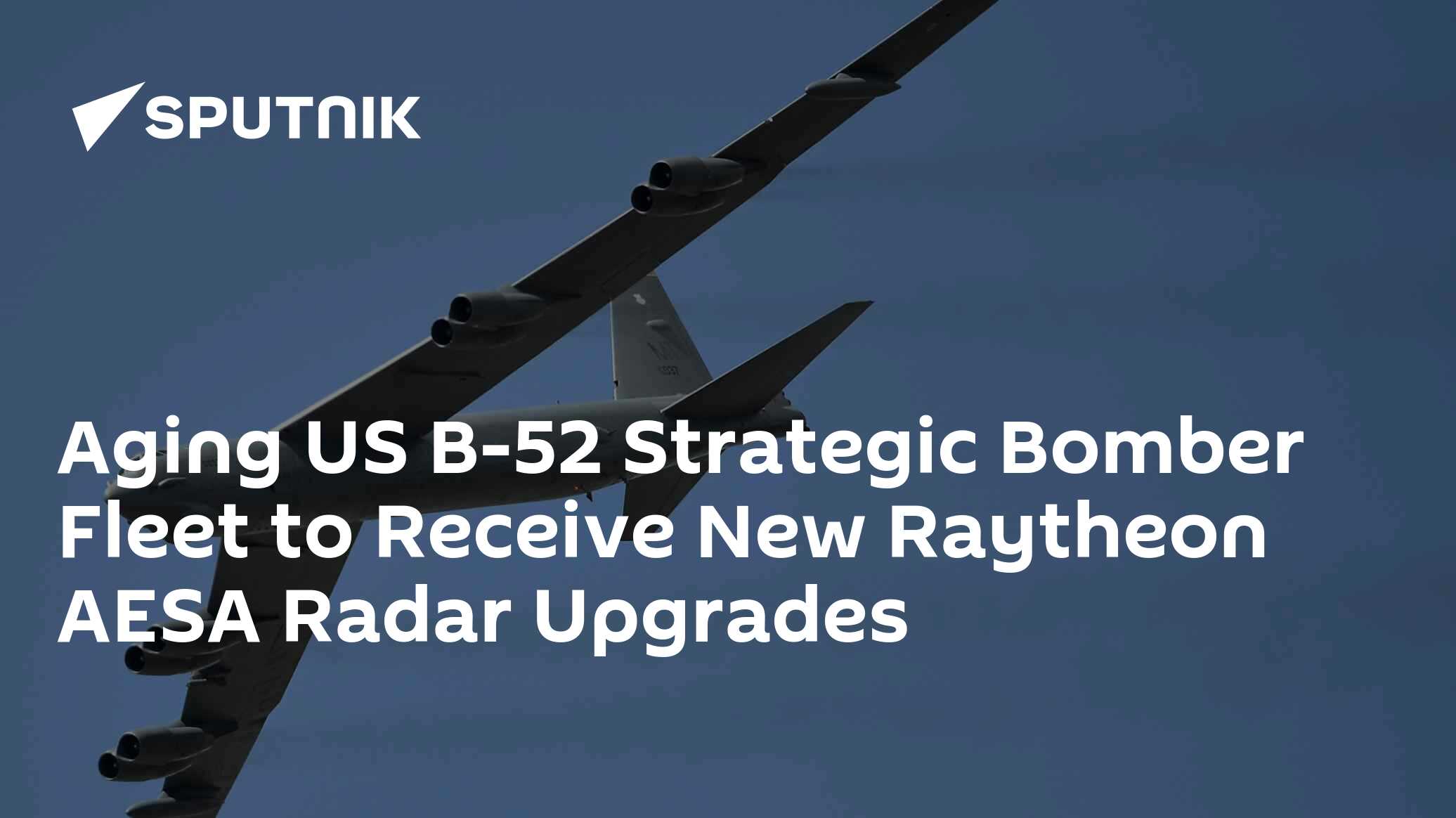 US Military Awards $603 Million Contract to Raytheon for B-52 Radar Upgrades