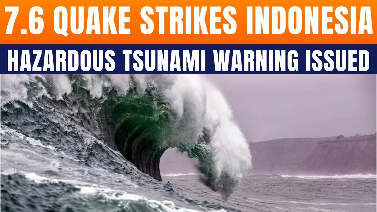 Indonesian Earthquake of Magnitude 7.6 Triggers Tsunami Warning