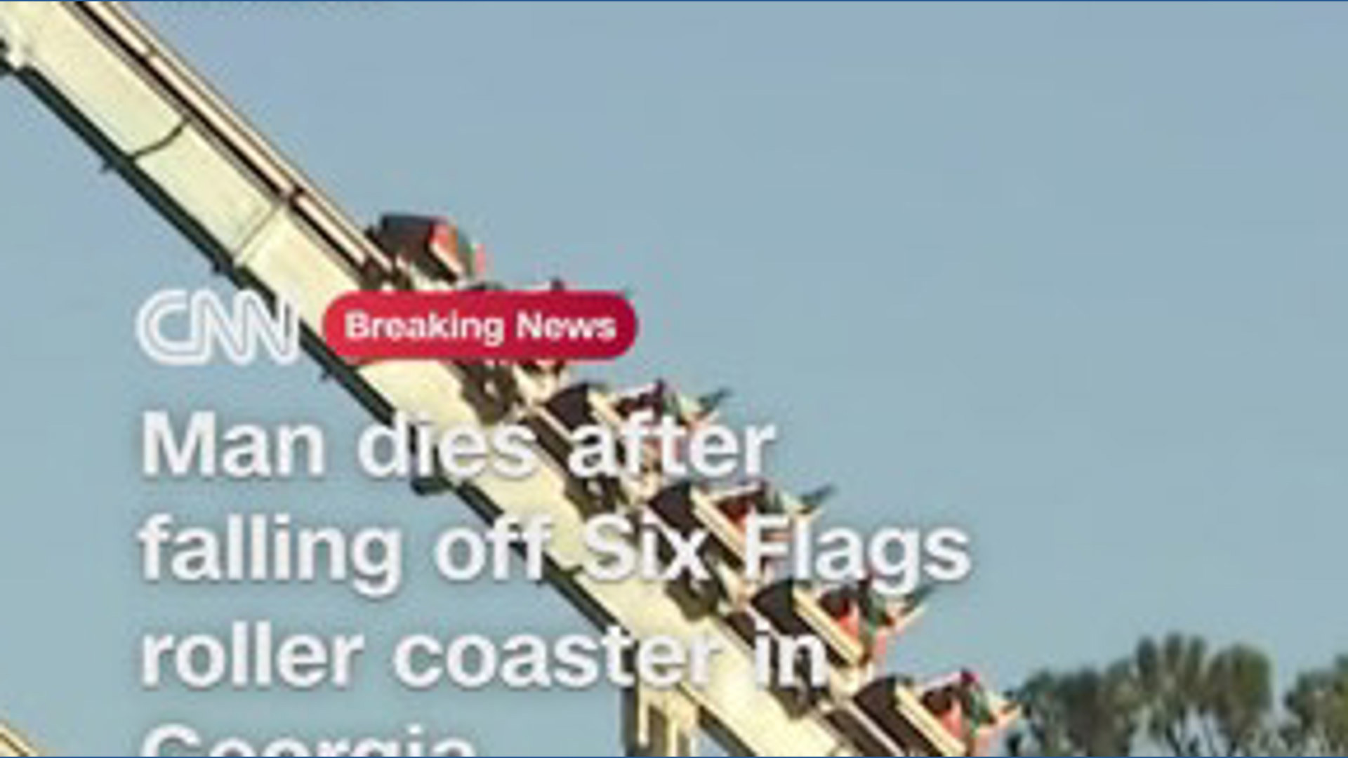 Man Dies After Multiple Falls from Six Flags Roller Coaster at Georgia Park
